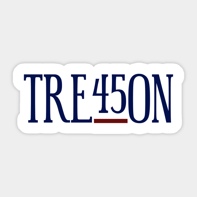 TRE45ON--treason Sticker by csturman